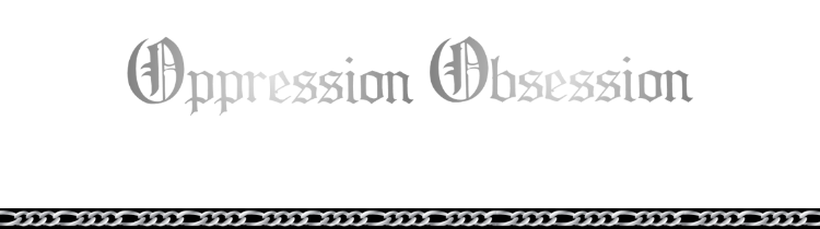 Oppression Obsession Specials Page Header